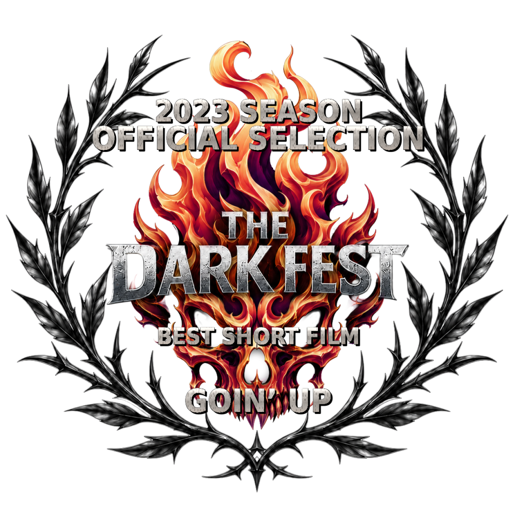 Goin’ Up generated official selection laurel