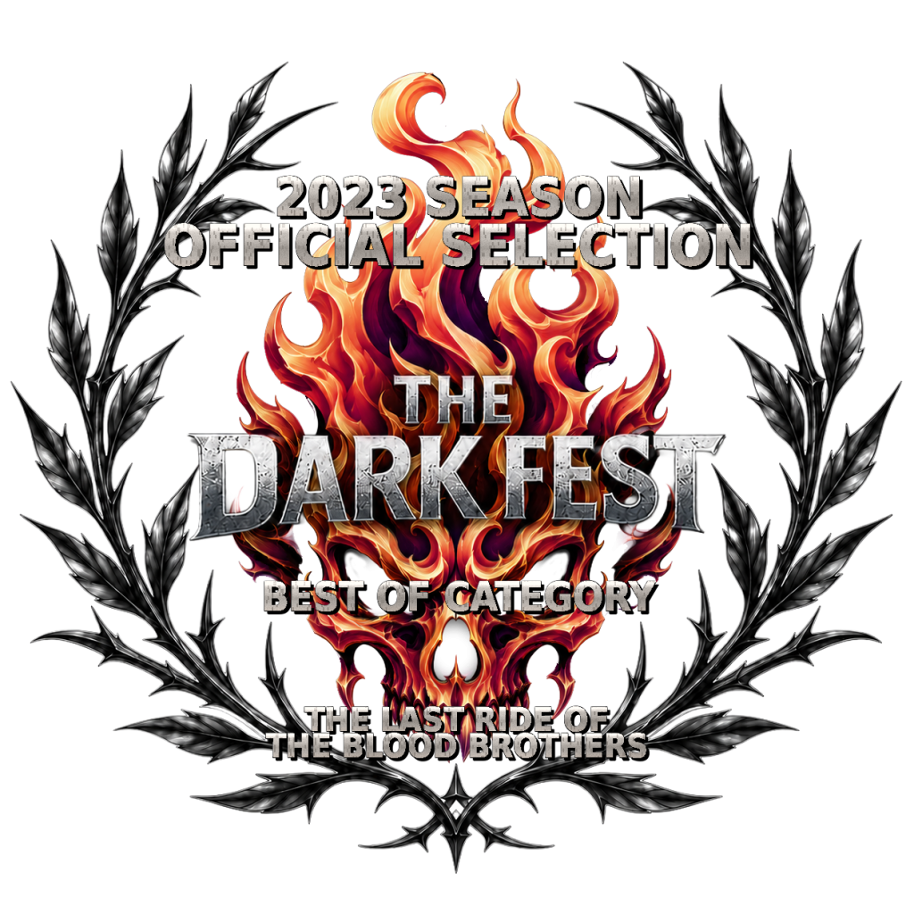 THE LAST RIDE OF THE BLOOD BROTHERS generated official selection laurel